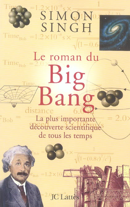 Emprunter Le roman du Big Bang. La plus importante découverte scientifique de tous les temps livre