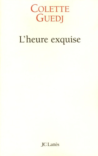 Emprunter L'heure exquise livre