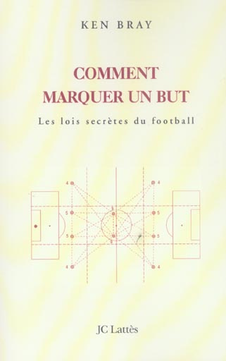 Emprunter Comment marquer un but. Les lois secrètes du football livre