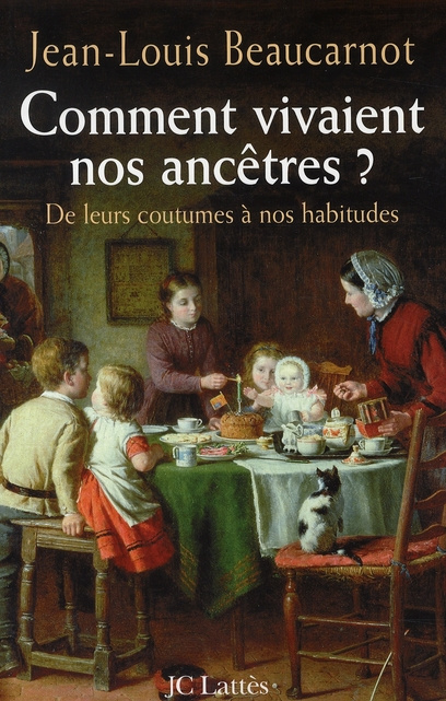 Emprunter Comment vivaient nos ancêtres ? De leurs coutumes à leurs habitudes livre