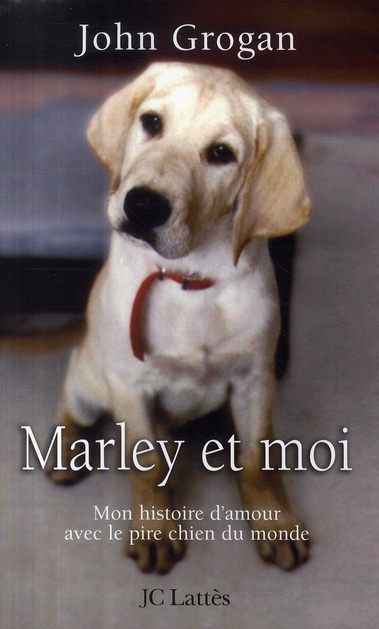 Emprunter Marley et moi. Mon histoire d'amour avec le pire chien du monde livre