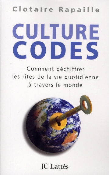 Emprunter Culture codes. Comment déchiffrer les rites de la vie quotidienne à travers le monde livre