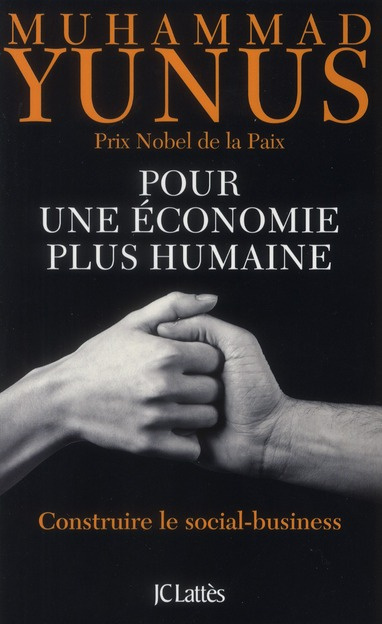 Emprunter Pour une économie plus humaine. Construire le social-business livre