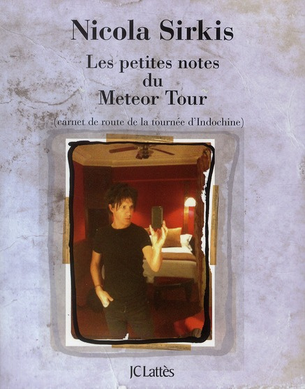 Emprunter Les petites notes du Meteor Tour. Carnet de route de la tournée d'Indochine livre