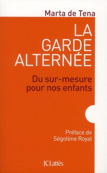 Emprunter La garde alternée. Du sur-mesure pour nos enfants livre