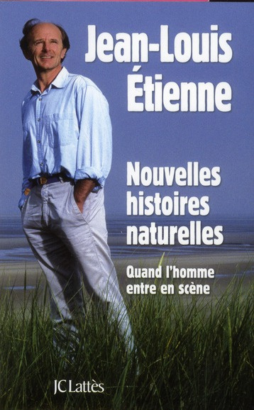 Emprunter Nouvelles histoires naturelles. Quand l'homme entre en scène livre