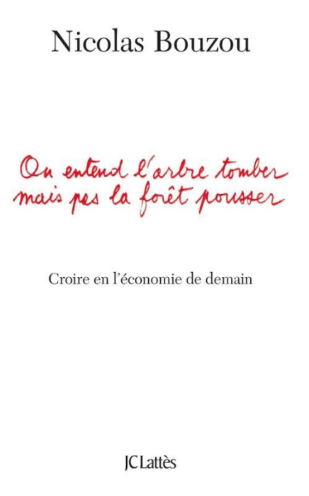 Emprunter On entend l'arbre tomber mais pas la forêt pousser livre