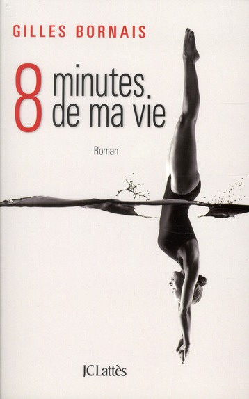 Emprunter Huit minutes de ma vie livre