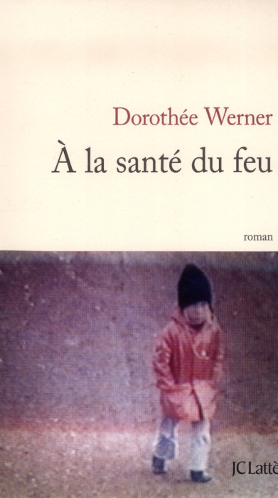 Emprunter A la santé du feu livre