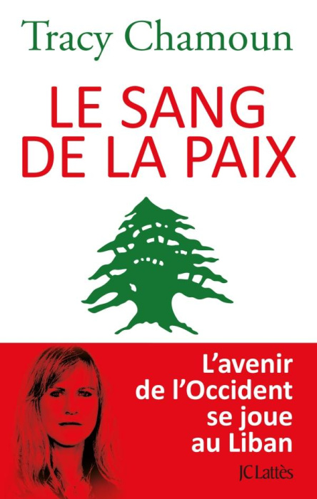 Emprunter Le sang de la paix. L'avenir de l'Occident se joue au Liban livre