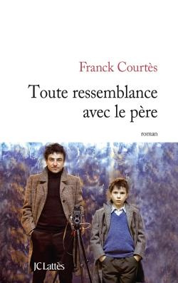 Emprunter Toute ressemblance avec le père livre