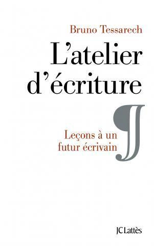 Emprunter L'atelier d'écriture. Leçons à un futur écrivain livre