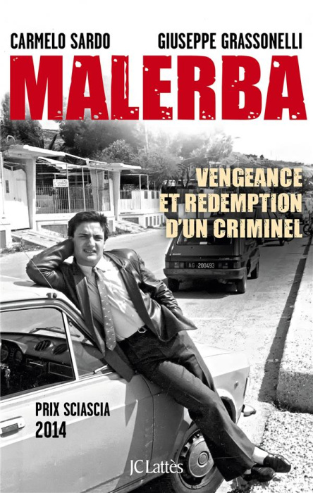 Emprunter Malerba. Vengeance et rédemption d'un criminel livre