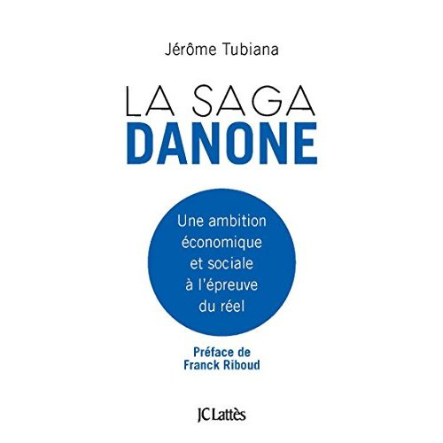 Emprunter La saga Danone. Son projet économique et social à l'épreuve des faits livre