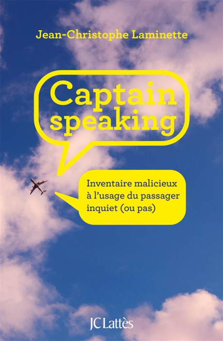 Emprunter Captain speaking. Inventaire malicieux à l'usage du passager inquiet (ou pas) livre