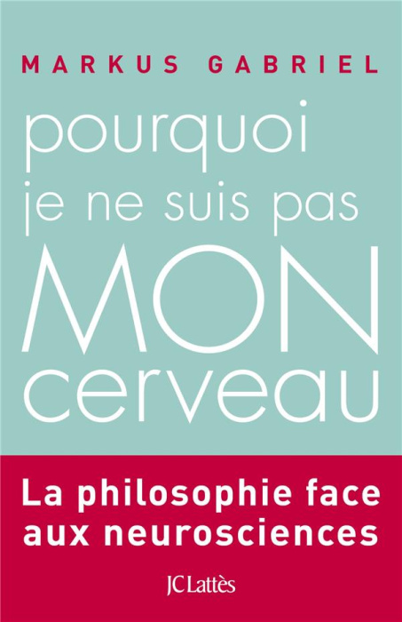 Emprunter Pourquoi je ne suis pas mon cerveau livre
