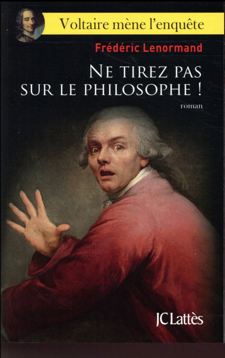 Emprunter Voltaire mène l'enquête : Ne tirez pas sur le philosophe livre