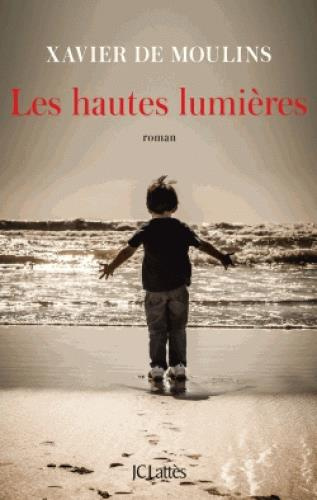 Emprunter Les hautes lumières livre