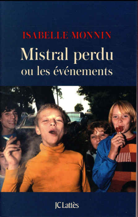 Emprunter Mistral perdu ou les évènements livre