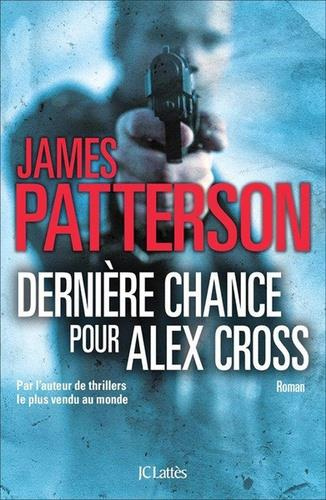 Emprunter Dernière chance pour Alex Cross livre