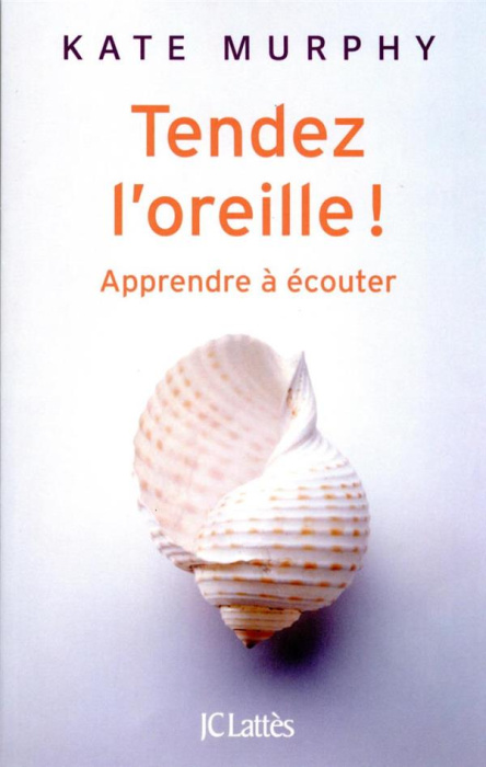 Emprunter Tendez l'oreille !. Apprendre à écouter livre