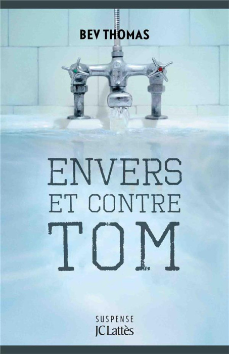 Emprunter Envers et contre Tom livre