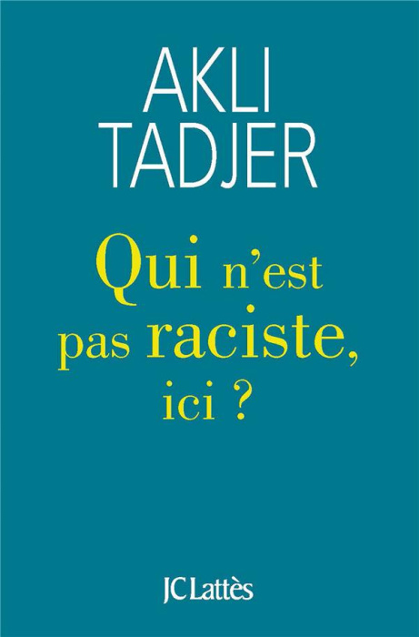 Emprunter Qui n'est pas raciste ici ? livre