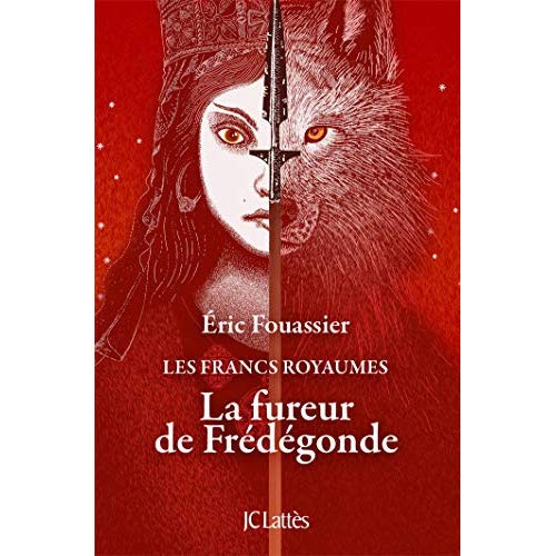 Emprunter Les Francs Royaumes : La fureur de Frédégonde livre