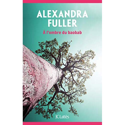 Emprunter A l'ombre du baobab livre