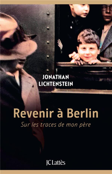 Emprunter Revenir à Berlin. Sur les traces de mon père livre