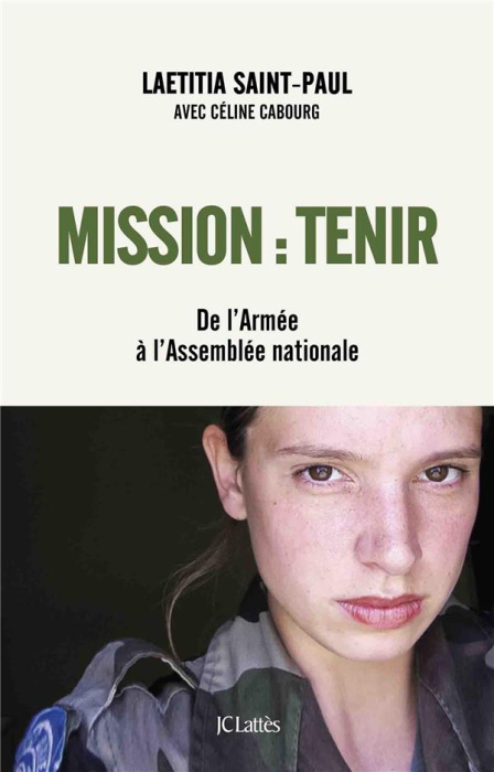 Emprunter Mission : tenir. De l'armée à l'assemblée nationale livre