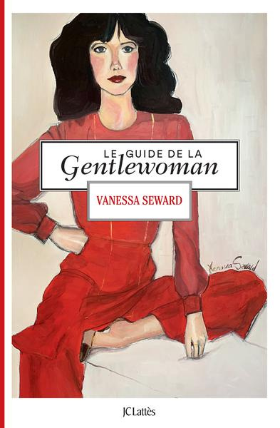 Emprunter Le guide de la Gentlewoman livre