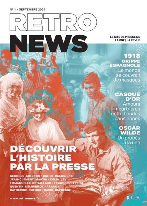 Emprunter RetroNews N° 1, septembre 2021 : Découvrir l'histoire par la presse livre