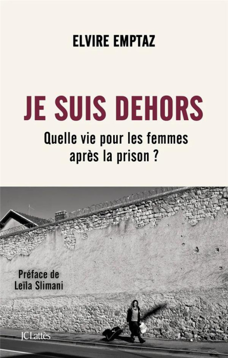 Emprunter Je suis dehors. Quelle vie pour les femmes après la prison ? livre