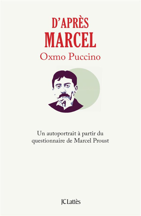 Emprunter D'après Marcel. Un autoportrait à partir du questionnaire de Marcel Proust livre