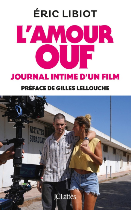 Emprunter L'amour ouf, journal intime d'un film livre