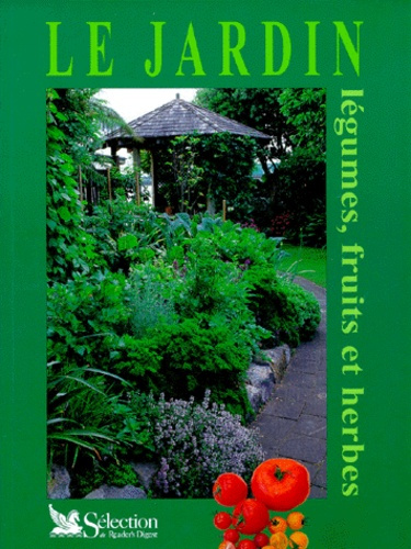 Emprunter LE JARDIN. Légumes, fruits et herbes livre