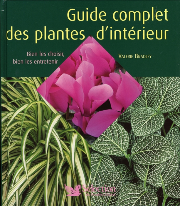 Emprunter Guide complet des plantes d'intérieur. Bien les choisir, bien les entretenir livre
