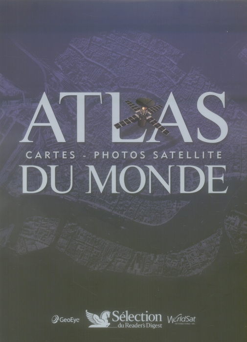 Emprunter Atlas du monde. Carte - photos satellité livre