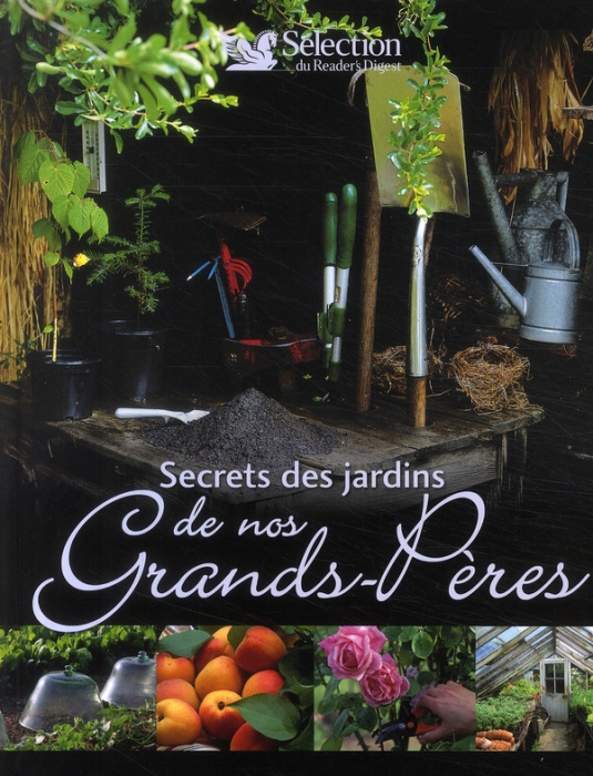 Emprunter Secret des jardins de nos Grands-Pères livre