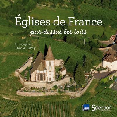Emprunter Eglises de France par-dessus les toits livre