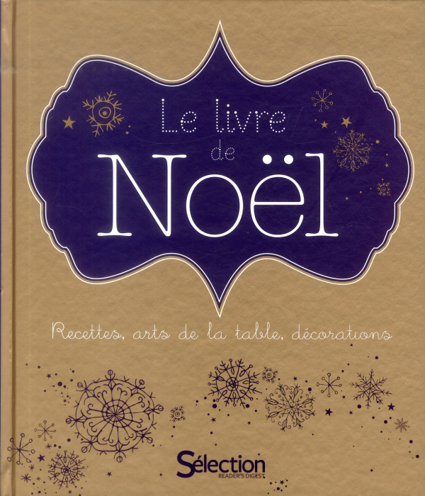 Emprunter Le livre de Noël. Recettes, arts de la table, décorations livre