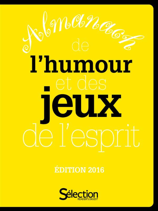 Emprunter Almanach 2016 de l'humour et des jeux de l'esprit livre