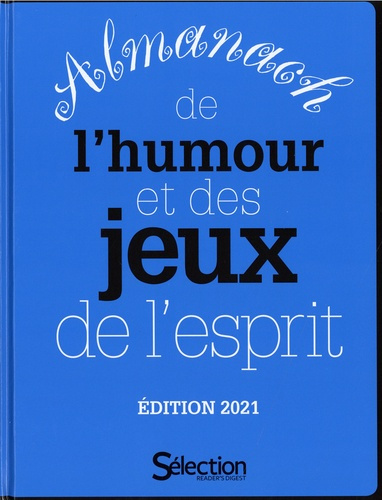 Emprunter Almanach de l'humour et des jeux de l'esprit. Edition 2021 livre