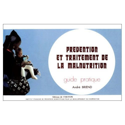 Emprunter PREVENTION ET TRAITEMENT DE LA MALNUTRITION. Guide pratique livre