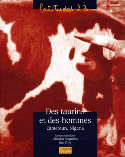 Emprunter Des taurins et des hommes. Cameroun, Nigeria livre