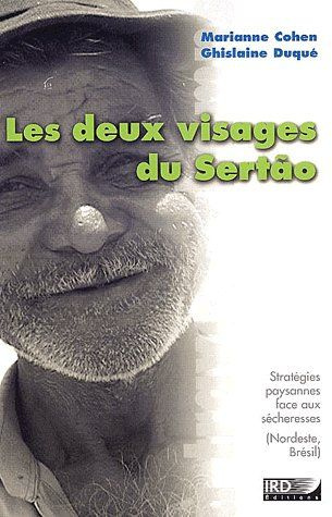 Emprunter Les deux visages du Sertão. Stratégies paysannes face aux sécheresses (Nordeste, Brésil) livre