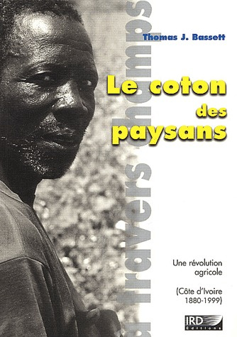 Emprunter Le coton des paysans. Une révolution agricole (Côte d'Ivoire, 1880-1999) livre
