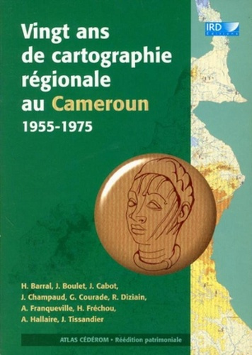 Emprunter Vingt ans de cartographie régionale au Cameroun (1955-1975) livre