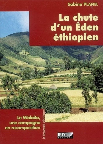 Emprunter La chute d'un Eden éthiopien. Le Wolaita, une campagne en recomposition livre